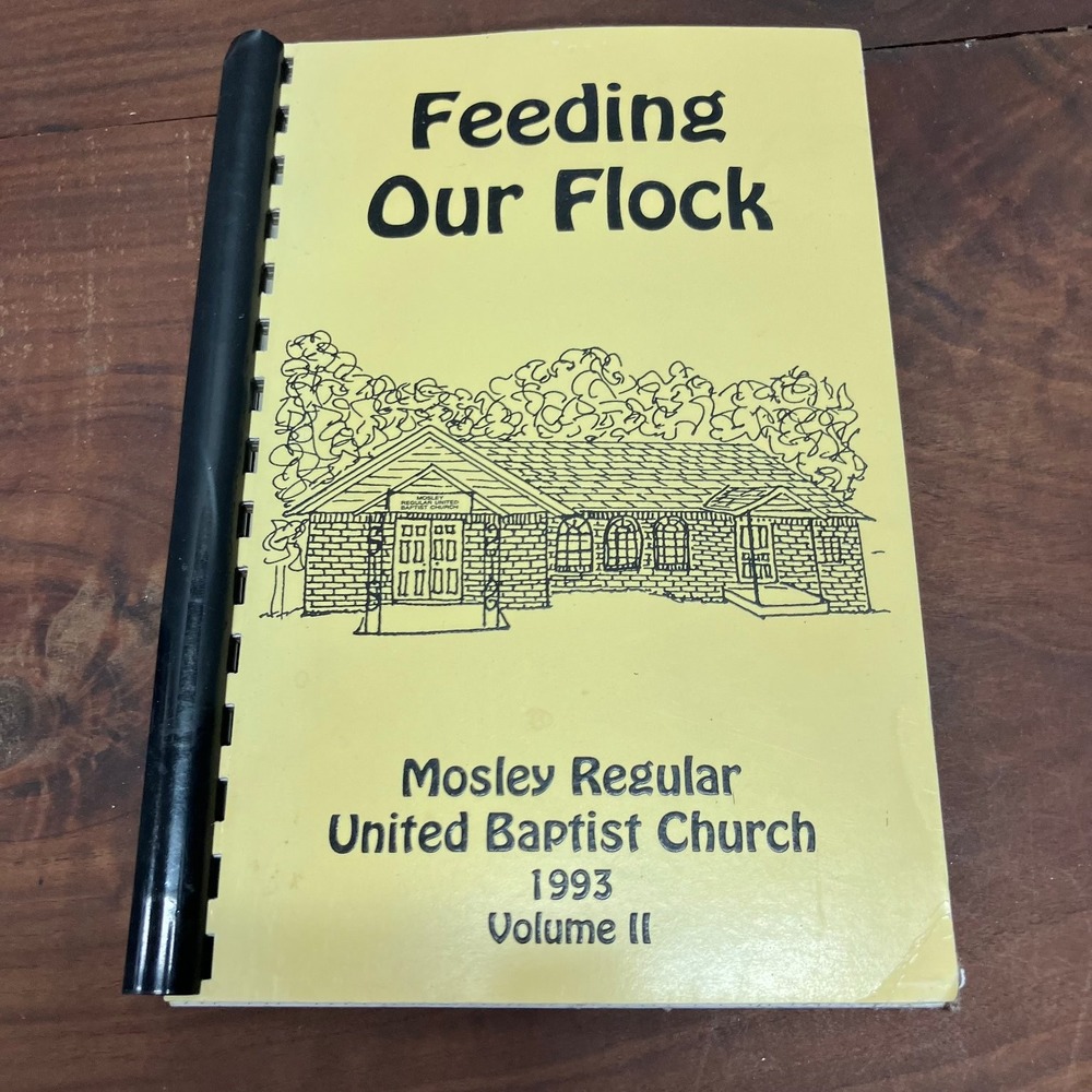 Feeding Our Flock Mosley Regular Baptist Church 1993 Volume II Cookbook